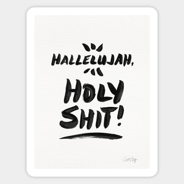 Hallelujah, Holy Shit! White Sticker by CatCoq